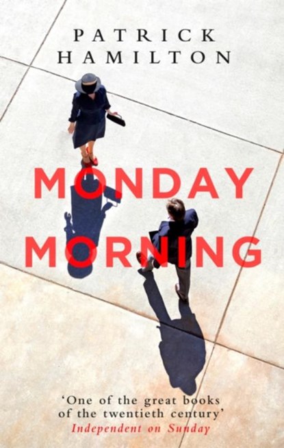 Monday Morning, Patrick Hamilton - Paperback - 9780349141640
