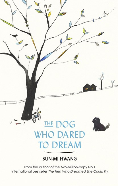 The Dog Who Dared to Dream, Sun-mi Hwang - Paperback - 9780349142104