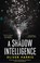 A Shadow Intelligence, Oliver Harris - Paperback - 9780349142968