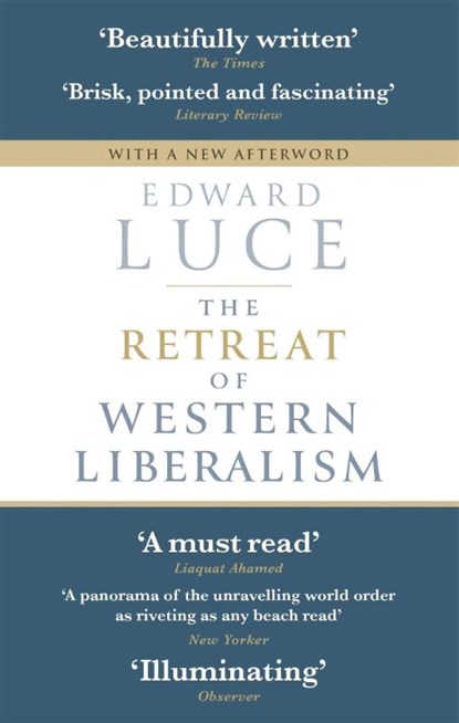 The Retreat of Western Liberalism, Edward Luce - Paperback - 9780349143026