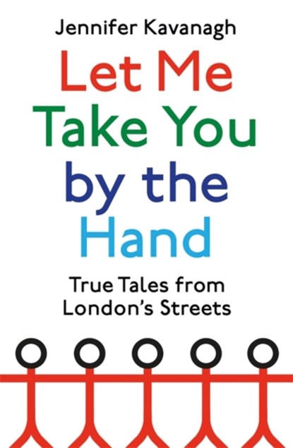Let Me Take You by the Hand, Jennifer Kavanagh - Paperback - 9780349144245