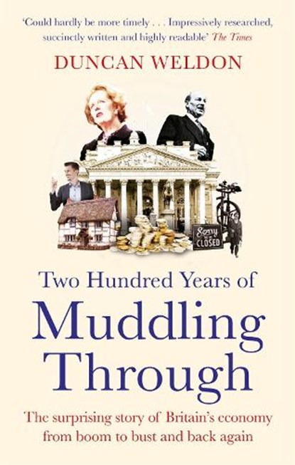 Two Hundred Years of Muddling Through, Duncan Weldon - Paperback - 9780349144276