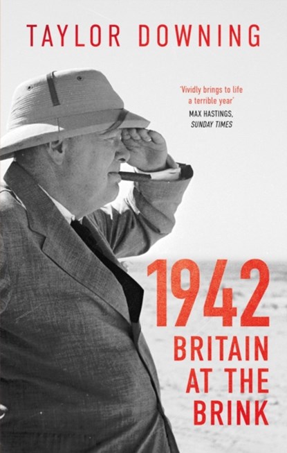 1942: Britain at the Brink, Taylor Downing - Paperback - 9780349144528