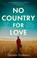 No Country for Love, Yaroslav Trofimov - Paperback - 9780349145341