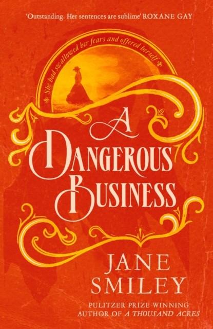 A Dangerous Business, Jane Smiley - Paperback - 9780349145464