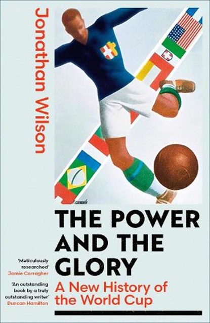 The Power and the Glory, Jonathan Wilson - Gebonden - 9780349145709