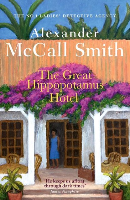 The Great Hippopotamus Hotel, Alexander McCall Smith - Paperback - 9780349145983