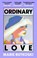 Ordinary Love, Marie Rutkoski - Paperback - 9780349146904