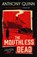 The Mouthless Dead, Anthony Quinn - Paperback - 9780349146942