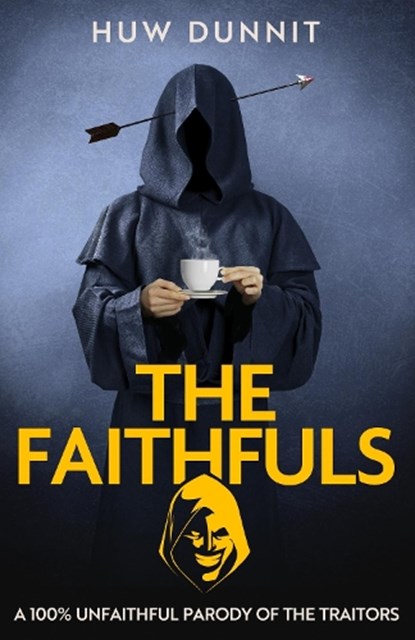 The Faithfuls, Huw Dunnit - Gebonden - 9780349148045