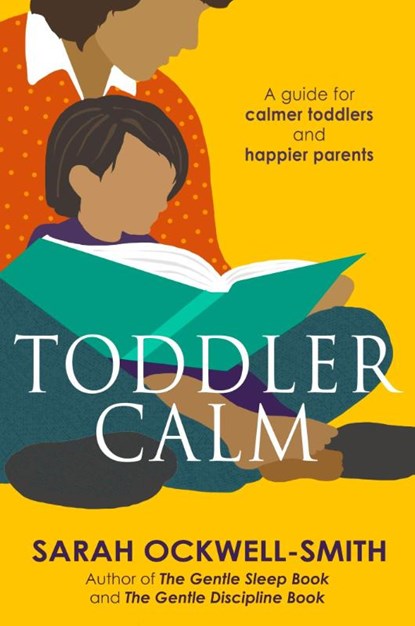 ToddlerCalm, Sarah Ockwell-Smith - Paperback - 9780349401058