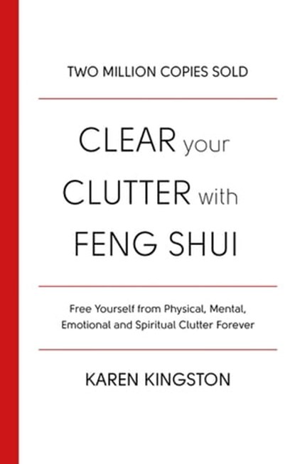 Clear Your Clutter With Feng Shui, Karen Kingston - Ebook - 9780349401768