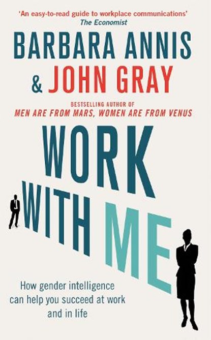 Work with Me, John Gray ; Barbara Annis - Paperback - 9780349405025