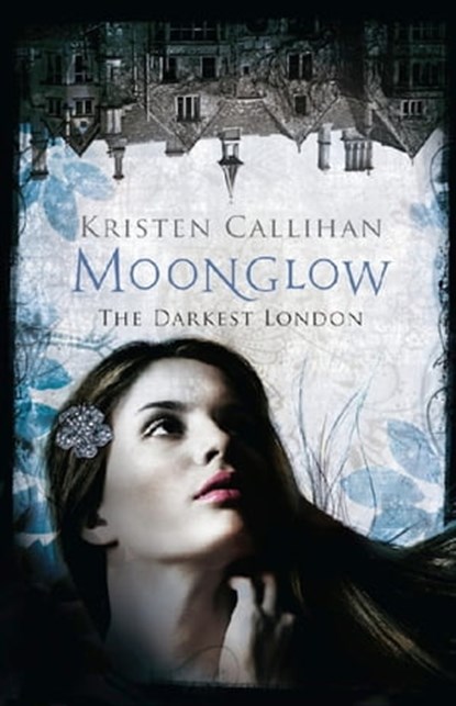 Moonglow, Kristen Callihan - Ebook - 9780349406022