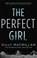 The Perfect Girl, Gilly Macmillan - Paperback - 9780349406428