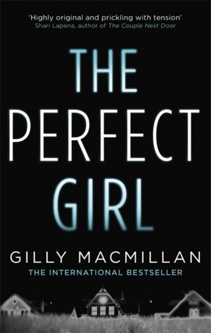 The Perfect Girl, Gilly Macmillan - Paperback - 9780349406428
