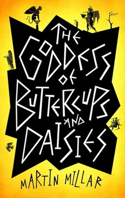 The Goddess of Buttercups and Daisies, Martin Millar - Ebook - 9780349407159