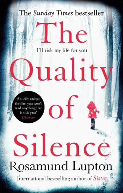 The Quality of Silence, Rosamund Lupton - Paperback - 9780349408156
