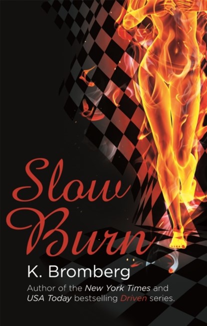 Slow Burn, K. Bromberg - Paperback - 9780349408286