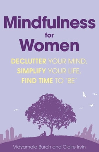 Mindfulness for Women, Vidyamala Burch ; Claire Irvin - Ebook - 9780349408521