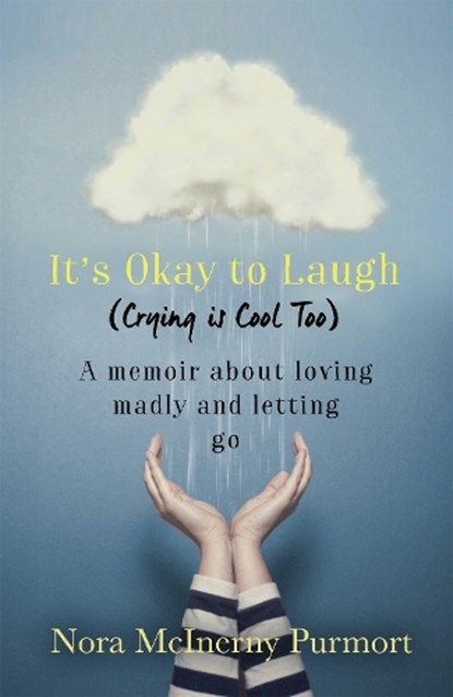 It's Okay to Laugh (Crying is Cool Too), Nora McInerny Purmort - Paperback - 9780349410128