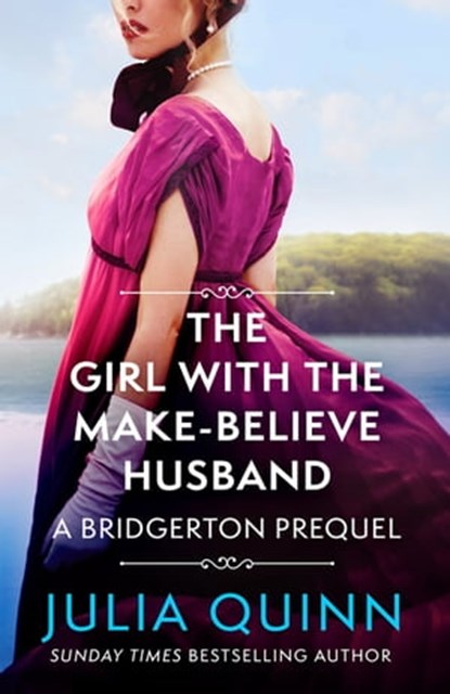 The Girl with the Make-Believe Husband, Julia Quinn - Ebook - 9780349410555