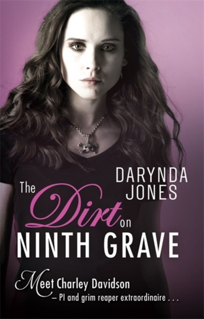 The Dirt on Ninth Grave, Darynda Jones - Paperback - 9780349411415