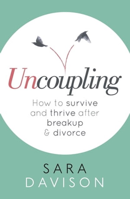 Uncoupling, Sara Davison - Ebook - 9780349411477
