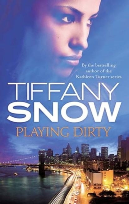 Playing Dirty, Tiffany Snow - Ebook - 9780349411545
