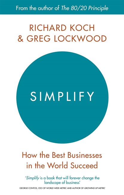 Simplify, Richard Koch ; Greg Lockwood - Paperback - 9780349411866