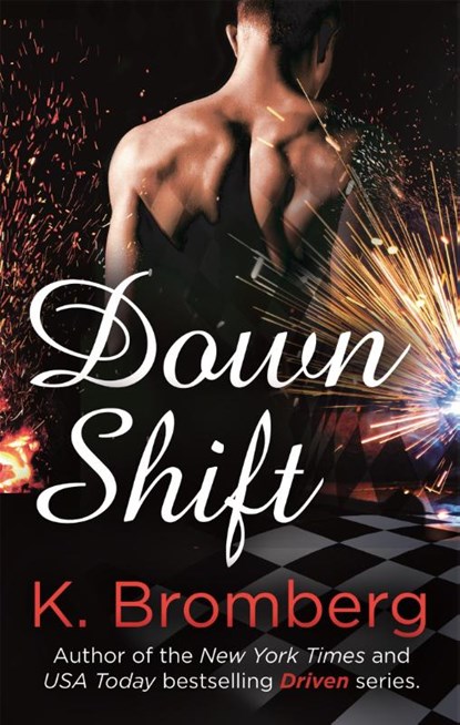 Down Shift, K. Bromberg - Paperback - 9780349413402