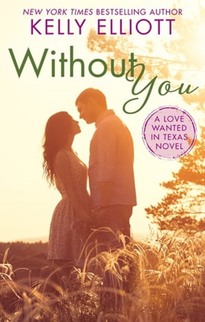 Without You, Kelly Elliott - Ebook - 9780349413433