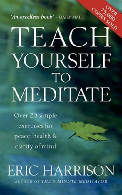 Teach Yourself To Meditate, Eric Harrison - Ebook - 9780349413570