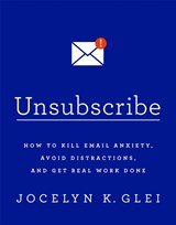 Unsubscribe - Jocelyn Glei - 9780349414485
