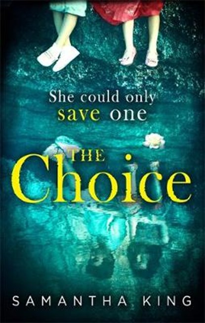 The Choice, Samantha King - Gebonden - 9780349414652