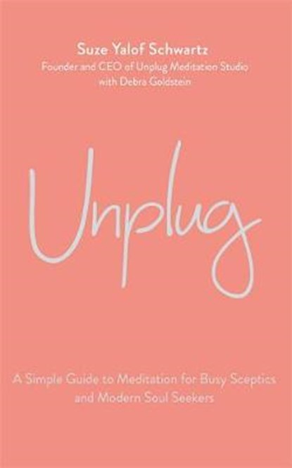 Unplug, YALOF SCHWARTZ,  Suze - Gebonden - 9780349414737