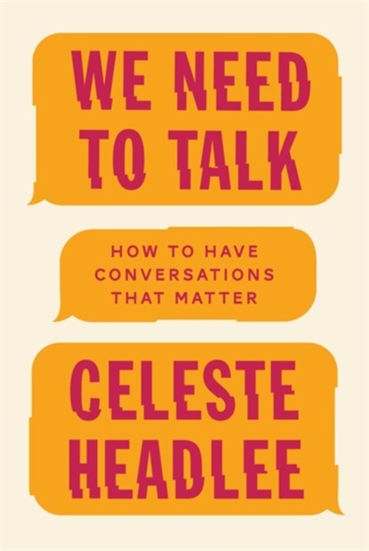 We Need To Talk, Celeste Headlee - Paperback - 9780349416380