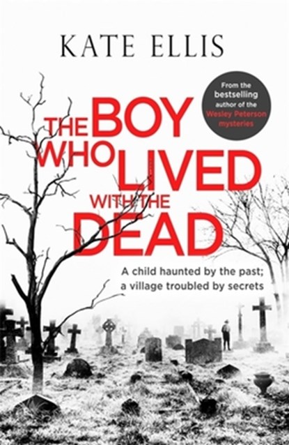 The Boy Who Lived with the Dead, Kate Ellis - Paperback - 9780349418353