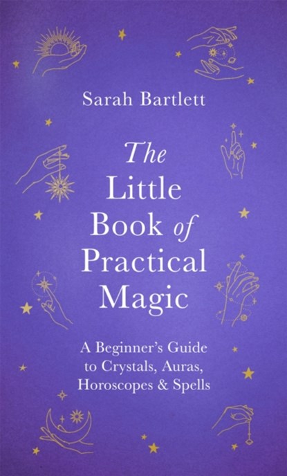The Little Book of Practical Magic, Sarah Bartlett - Gebonden - 9780349419411