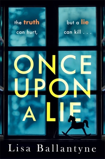 Once Upon a Lie, BALLANTYNE,  Lisa - Paperback - 9780349419930