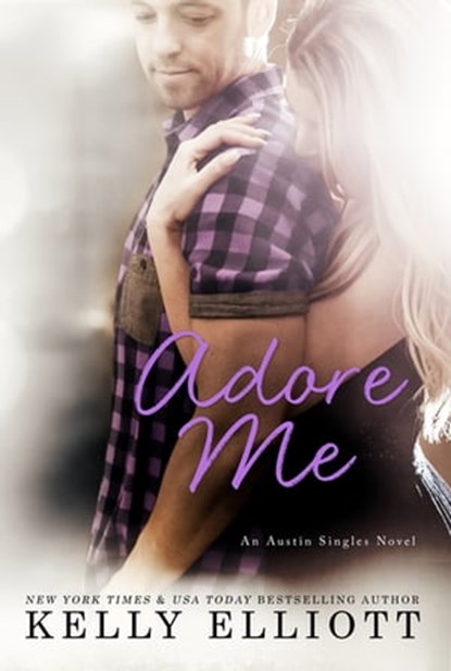 Adore Me, Kelly Elliott - Ebook - 9780349422442