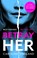 Betray Her, Caroline England - Paperback - 9780349422800