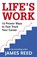 Life's Work, James Reed - Paperback - 9780349424927