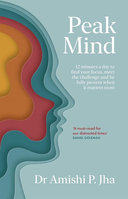 Peak Mind, Amishi Jha - Paperback - 9780349424941