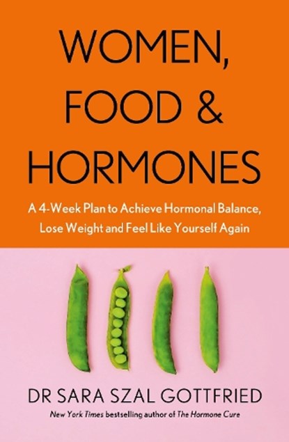 Women, Food and Hormones, Sara Gottfried - Paperback - 9780349425108