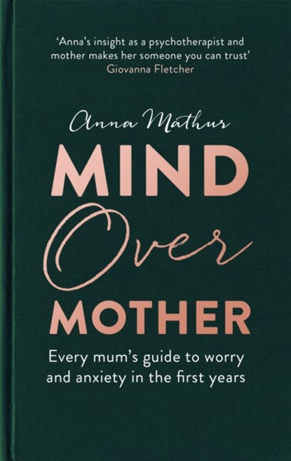 Mind Over Mother, Anna Mathur - Gebonden - 9780349425429