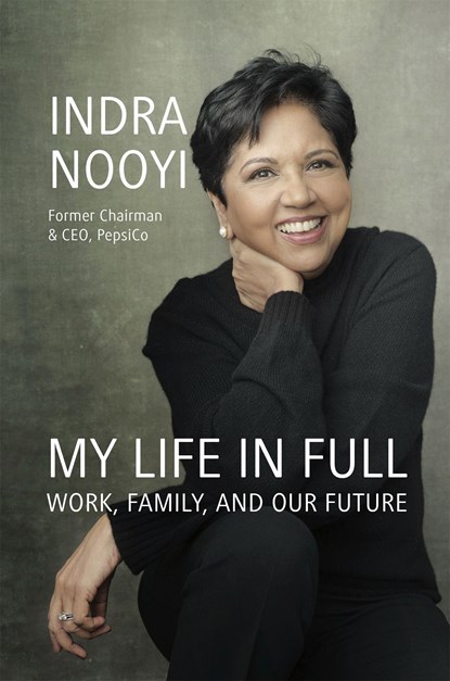 My Life in Full, Indra Nooyi - Paperback - 9780349426136
