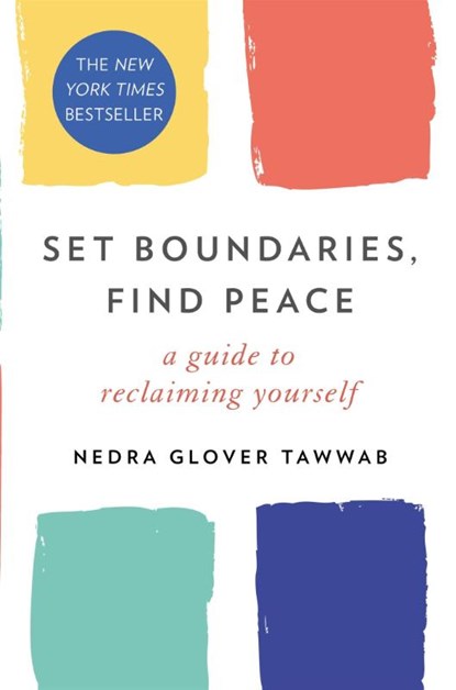 Set Boundaries, Find Peace, Nedra Glover Tawwab - Paperback - 9780349426952