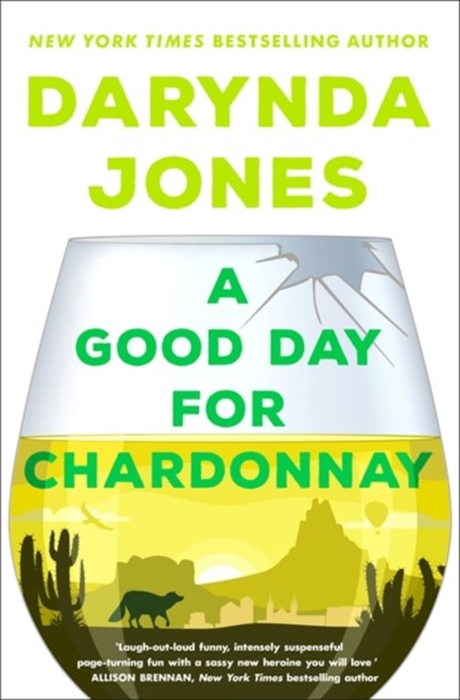 A Good Day for Chardonnay, Darynda Jones - Paperback - 9780349427195