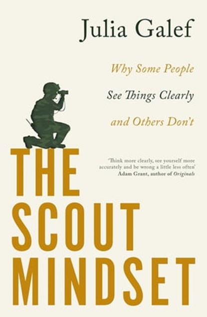 The Scout Mindset, Julia Galef - Ebook - 9780349427638